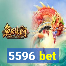 5596 bet